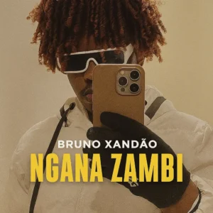Bruno Xandão - Ngana Zambi (Afro Drill) 2025 1 Bruno Xandão - Ngana Zambi