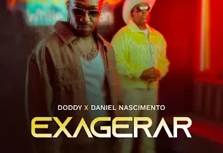 Doddy Feat. Daniel Nascimento - Exagerar