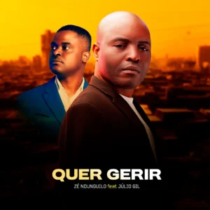 Zé Ndunguilo - Quer Gerir (Feat. Júlio Gil) 1 Zé Ndunguilo - Quer Gerir (Feat. Júlio Gil)