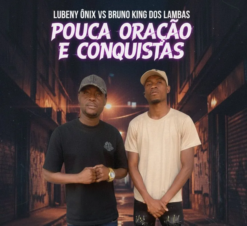 Lubeny Ônix x Bruno King Dos Lambas - Pouca Oração e Conquistas