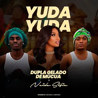 Dupla Gelado De Mucua - Yuda Yuda (Feat. Neide Sofia)