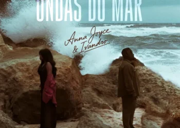 Anna Joyce - Ondas Do Mar (Feat. Ivandro) 3 Anna Joyce - Ondas Do Mar (Feat. Ivandro)