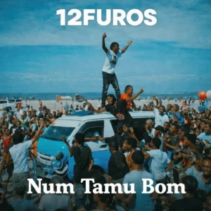 12 Furos - Num Tamu Bom