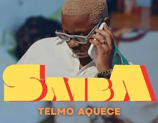 Telmo Aquece - Samba