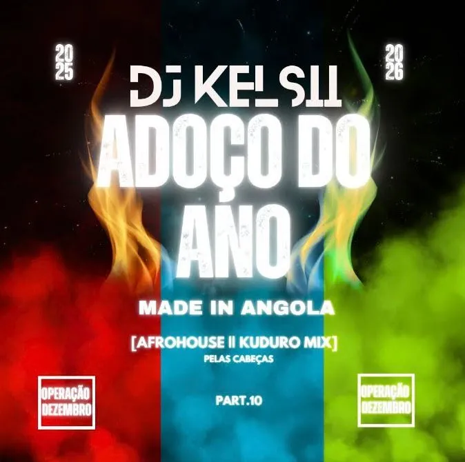 DJ Kelsii - Adoço Do Ano Part. 10 (Operação Dezembro) Mix