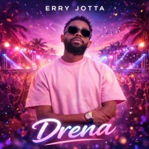 Erry Jotta - Drena (Afro Beat)