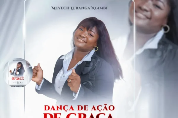 Meyech Lubanga Ngimbi - Dança De Ação De Graça (Gospel)