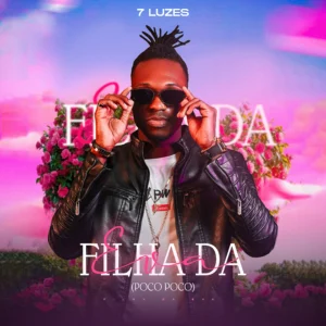 7 Luzes - Filha Da Eva (Poco Poco)