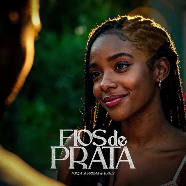 Força Suprema - Fios De Prata (Feat. Rahiz)