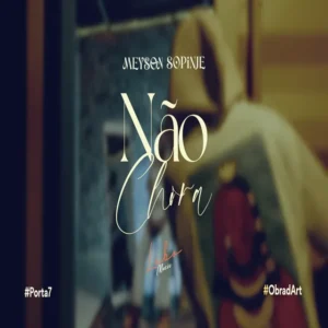 Meyson Sopinje - Não Chora