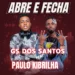 GS Dos Santos - Abre E Fecha (Feat. Paulo Kibrilha)