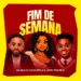DJ Aka M - Fim De Semana (Feat. John Trouble & Kukupetela)