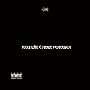CBG - Isso Não É Para Perceber (INÉPP)