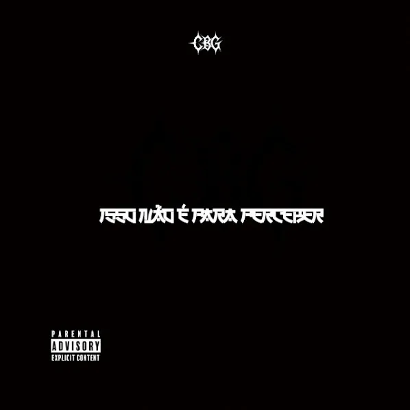 CBG - Isso Não É Para Perceber (INÉPP)