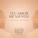 Hot Blaze - Teu Amor Me Salvou