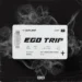 R Jotta - Ego Trip (Feat. Kelson Most Wanted)