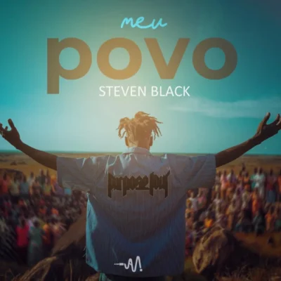 Steven Black - Meu Povo (Afro Beat)