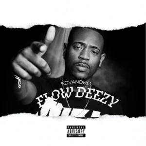 Edvandro - Flow Deezy (Rap)