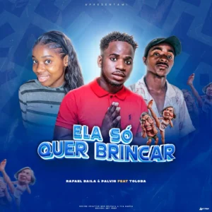 Rafaila Baila & Palvis - Ela Só Quer Brincar (Feat. Toloba)