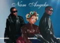 MaWhoo, SamiKay, MSA - Nam Angeke