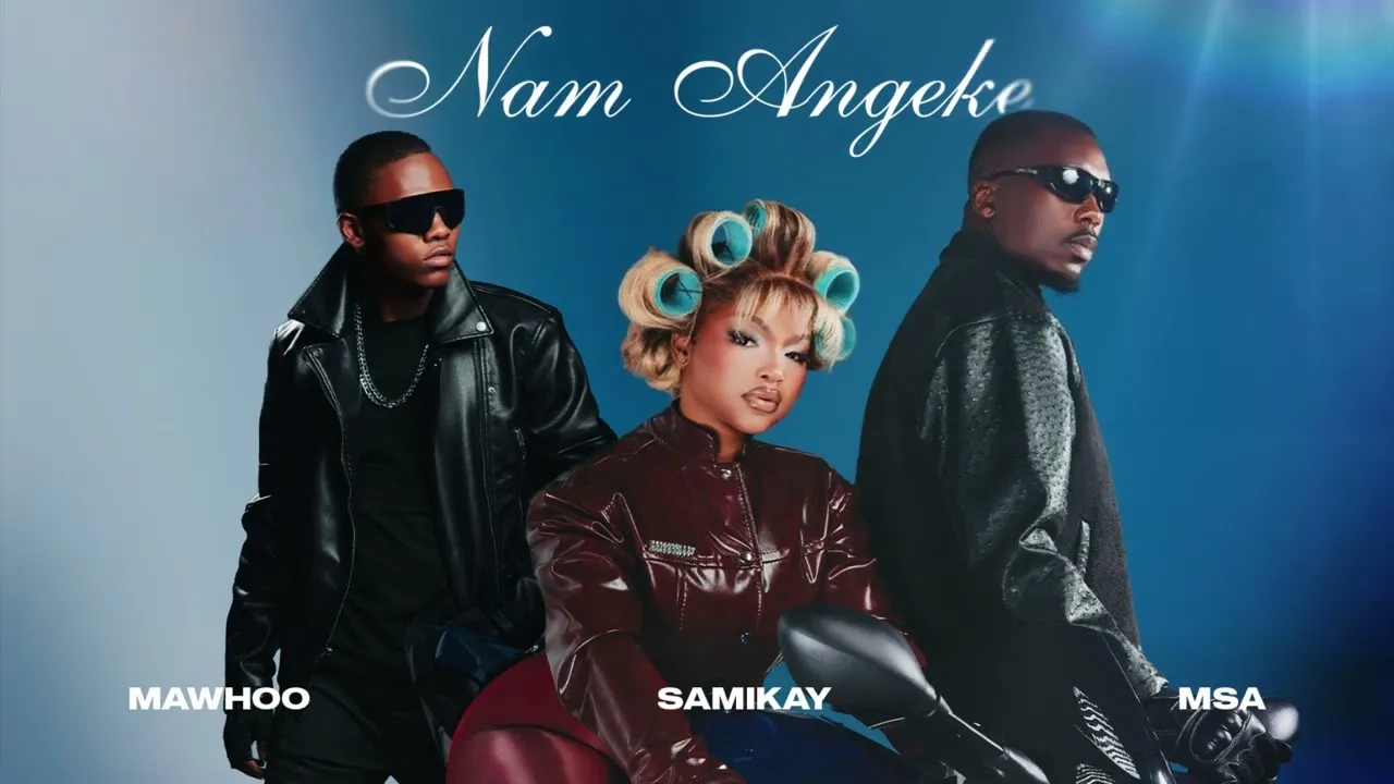 MaWhoo, SamiKay, MSA - Nam Angeke