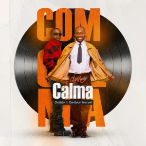 Doddy x Gerilson Insrael - Com Calma (Download Mp3)