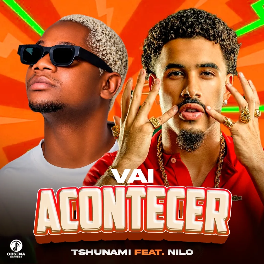 Tshunami - Vai Acontecer (Feat. Nilo) Tshunami - Vai Acontecer (Feat. Nilo)