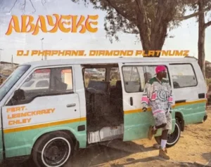 Dj Phaphane - Abayeke (Feat. Diamond Platnumz, Leemckrazy & Chley) Dj Phaphane - Abayeke (Feat. Diamond Platnumz, Leemckrazy & Chley)