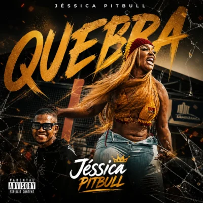 Jéssica Pitbull - Quebra