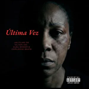 Nilton CM - Última Vez (Feat. Xuxu Bower & Corleone Beats) Nilton CM - Última Vez (Feat. Xuxu Bower & Corleone Beats)