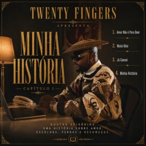 Twenty Fingers - Minha História (EP) Twenty Fingers - Minha História (EP)