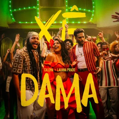 Calema x Luana Prado - Xê Dama