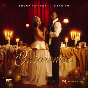 Bruna Tatiana - Casaremos (Feat. Soarito) Bruna Tatiana - Casaremos (Feat. Soarito)