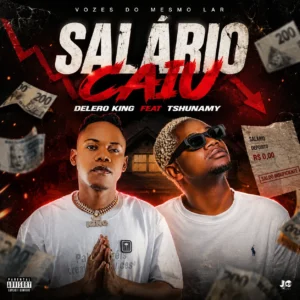 Delero King x Tshunami - Salário Caiu (Afro Beat)