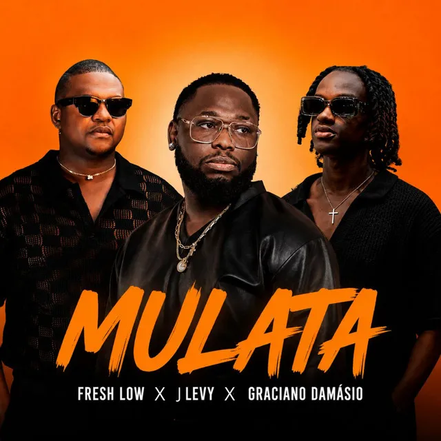 Fresh Low x J Levy e Graciano Damásio - Mulata Fresh Low, J Levy e Graciano Damásio - Mulata