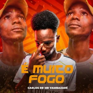 Carlos RB - É Muito Fogo