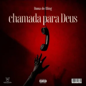Dama Do Bling - Chamada Para Deus