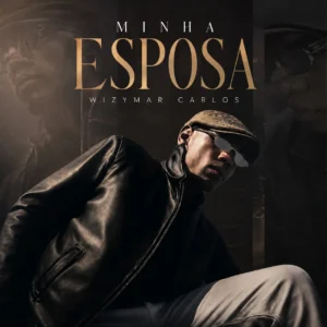 Wizymar Carlos - Minha Esposa