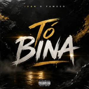 Ivan O Famoso - Tó Bina (Feat. IA)