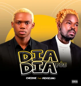 Cheisse - Dia Pós Dia (Feat. Mexicano)
