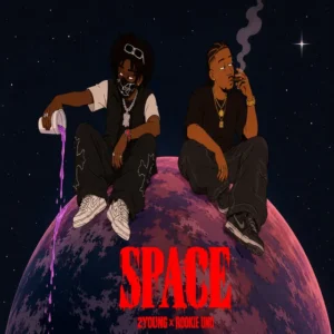 2Young - Space (Feat. Rookie Uno)