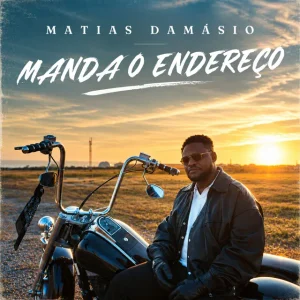 Matias Damásio - Manda O Endereço
