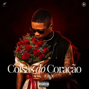 Lil Fox – Coisas do Coração (EP)